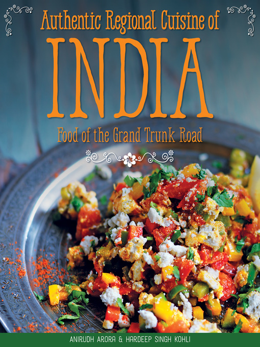 Title details for Authentic Regional Cuisine of India by Anirudh Arora - Available